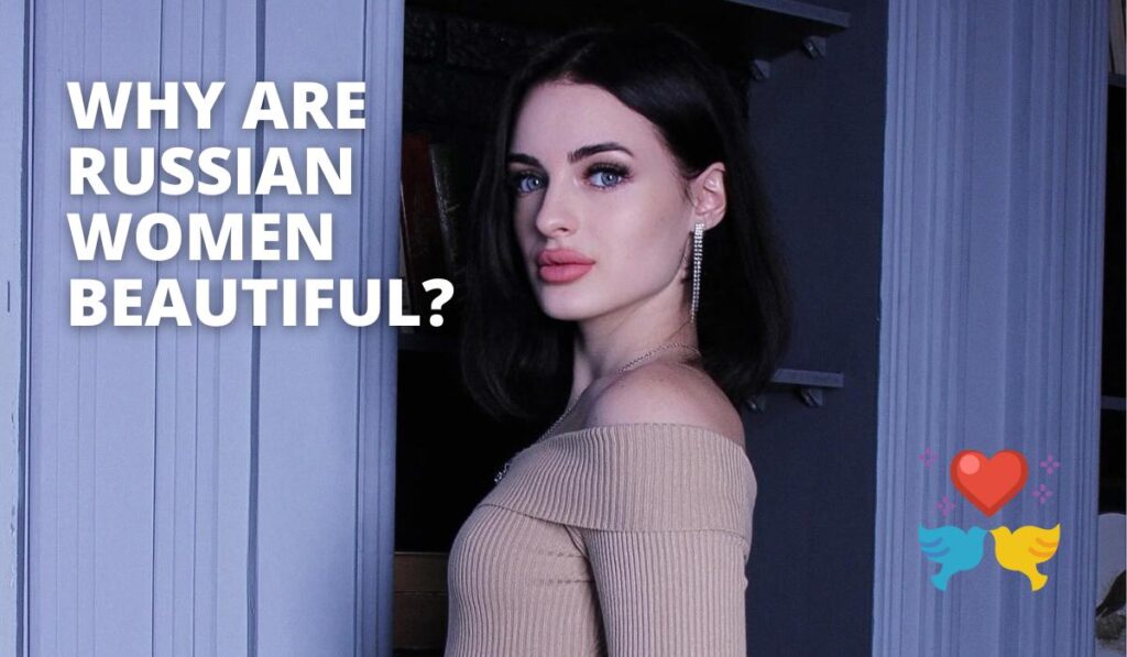 Why Are Russian Women Beautiful And Steal Gazes So Easily?