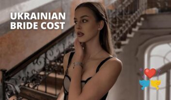 How Much Does a Ukrainian Mail Order Bride Cost and Where to Find Her?