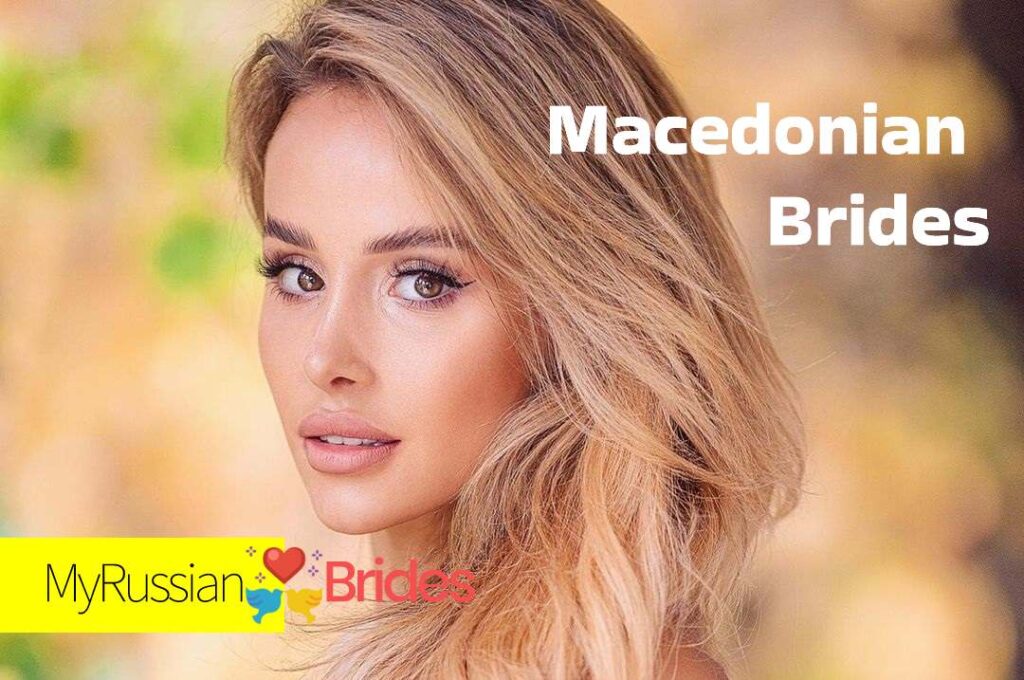 Macedonian Brides: Meet Single Macedonian Women Online