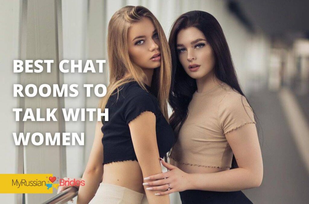 Chat Rooms to Talk with Women: Empower Your Social Life