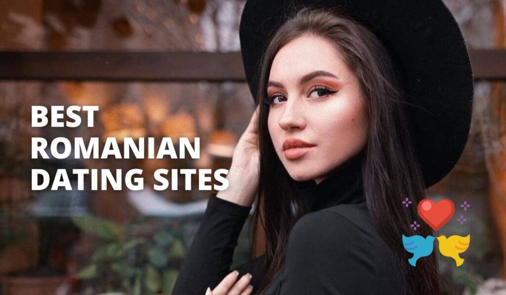 Best Romanian Dating Sites to Meet and Date Romanian Singles